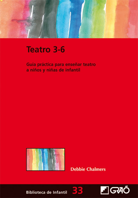  Teatro 3-6: guia practica enseñar teatro a niños y niñas 