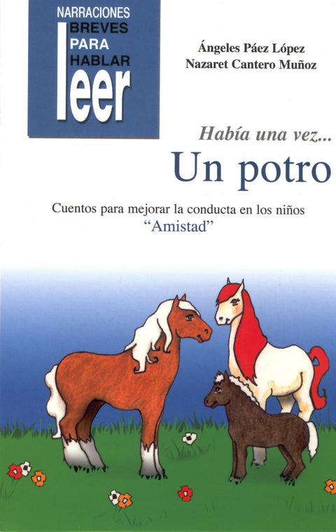  HABIA UNA VEZ UN POTRO-AMISTAD 