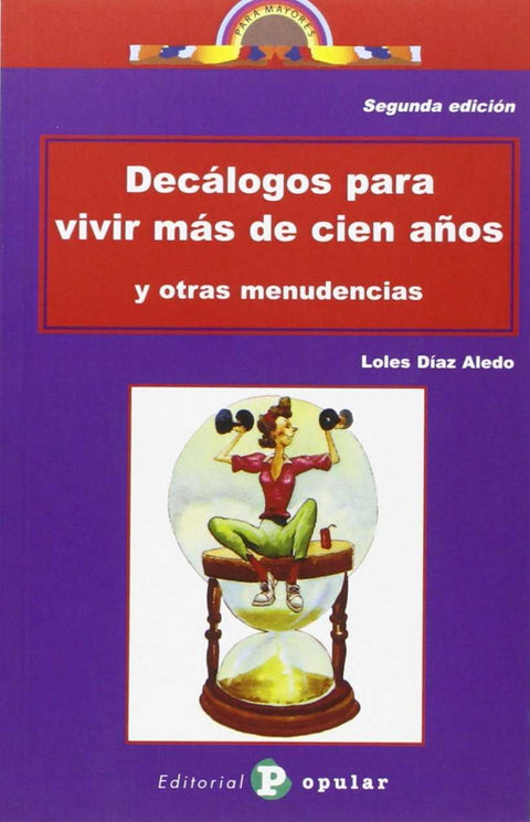  Decálogos para vivir más de cien años 