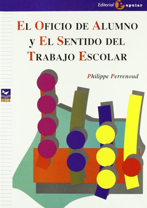 El oficio de alumno y el sentido del trabajo escolar 