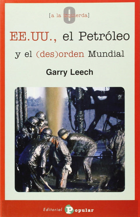  EEUU, el petróleo y el desorden mundial 