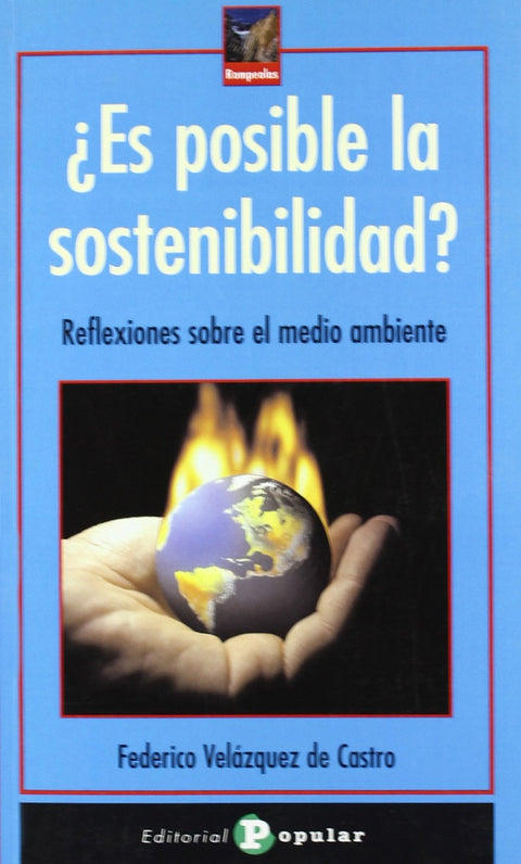  ¿Es posible la sostenibilidad? 