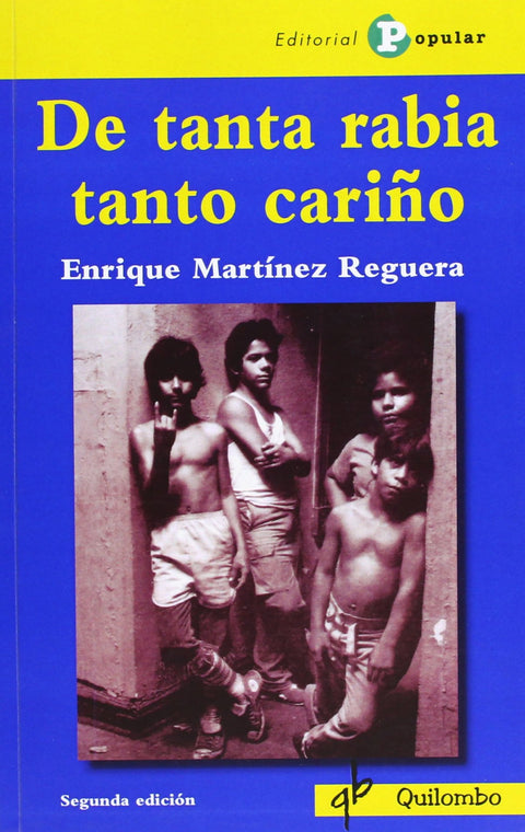  De tanta rabia tanto cariño 