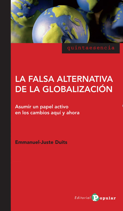  La falsa alternativa de la globalización 