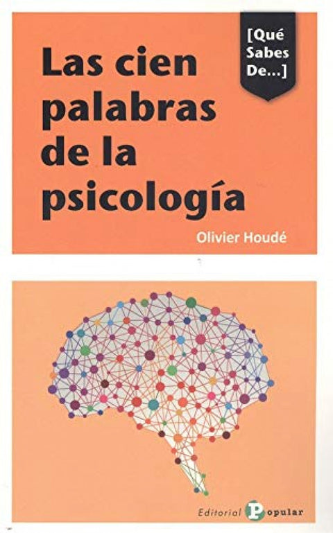  LAS CIEN PALABRAS DE LA PSICOLOGÍA 