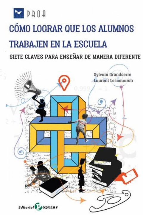  Cómo lograr que los alumnos trabajen en la escuela 