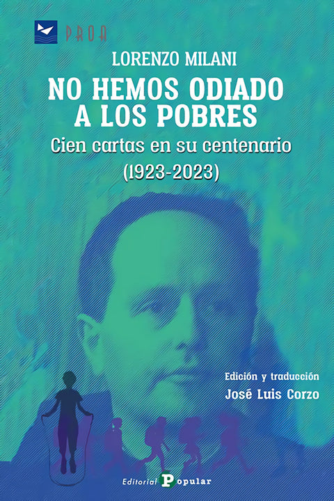  LORENZO MILANI: NO HEMOS ODIADO A LOS POBRES 