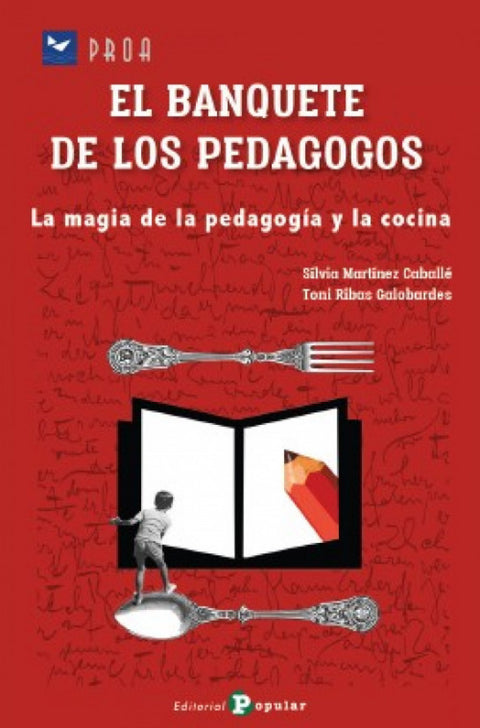  Banquete de los pedagogos:la magia de la pedagogia y cocina 