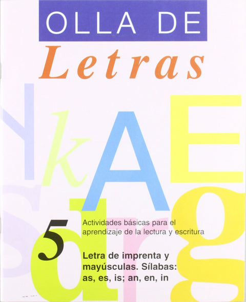  Letra de imprenta y mayúsculas. Sílabas inversas;AS, ES, IS, AN, EN, IN 