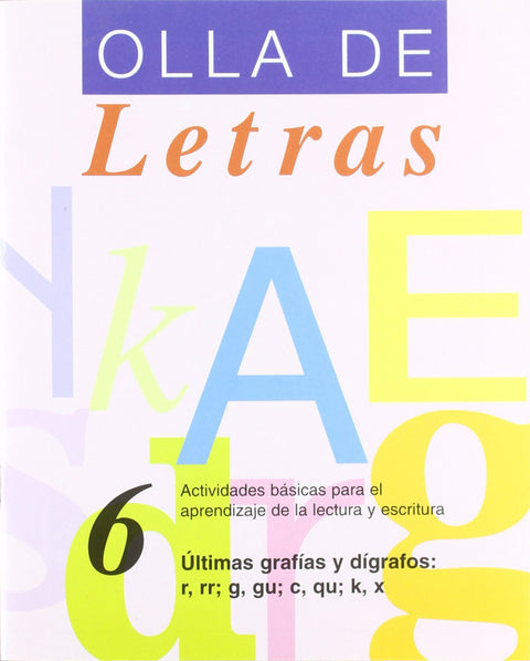  Ultimas grafías y dígrafos: R, RR, G, GU, C, QU, K, X 