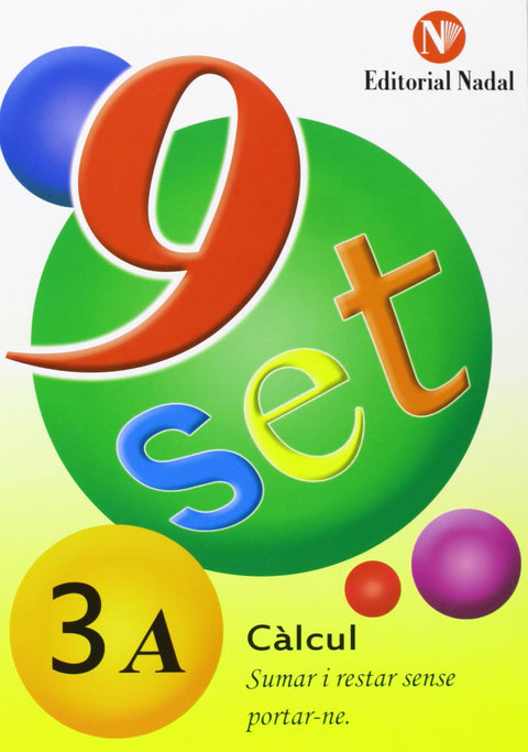  Nou-set 3A, sumar i restar sense emportar-ne 