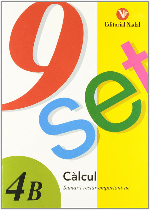  Nou-set 4B, sumar i restar emportant-ne 