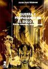  Guerra y propaganda en el siglo XXI 
