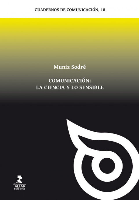  Comunicación: la ciencia y lo sensible 