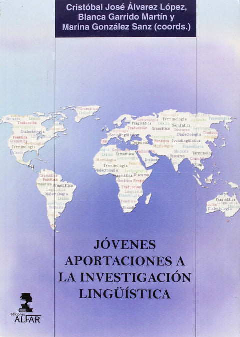  JóVENES APORTACIONES A LA INVESTIGACIóN LINGüísTICA 