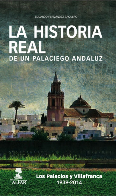  La historia real de un palaciego andaluz 