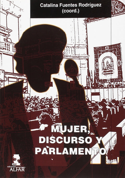  MUJER, DISCURSO Y PARLAMENTO 