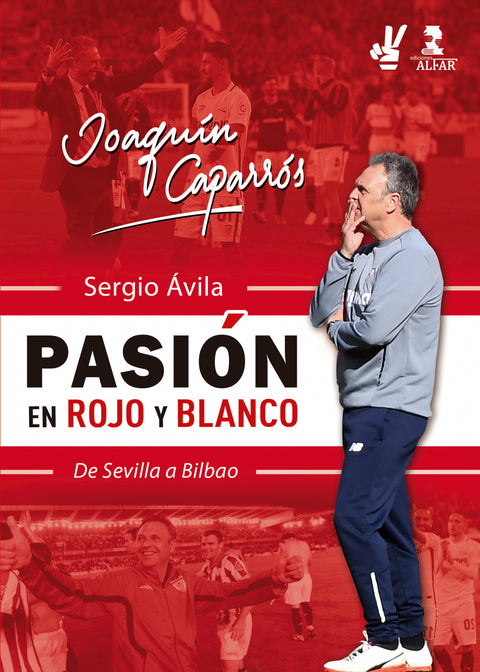  Joaquín Caparrós, pasión en rojo y blanco 