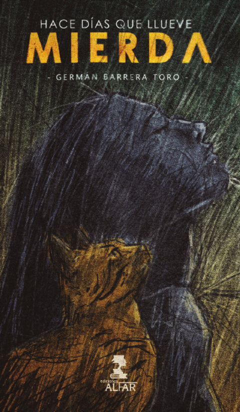  Hace días que llueve mierda 