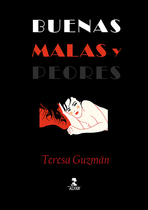  Buenas, malas y peores 