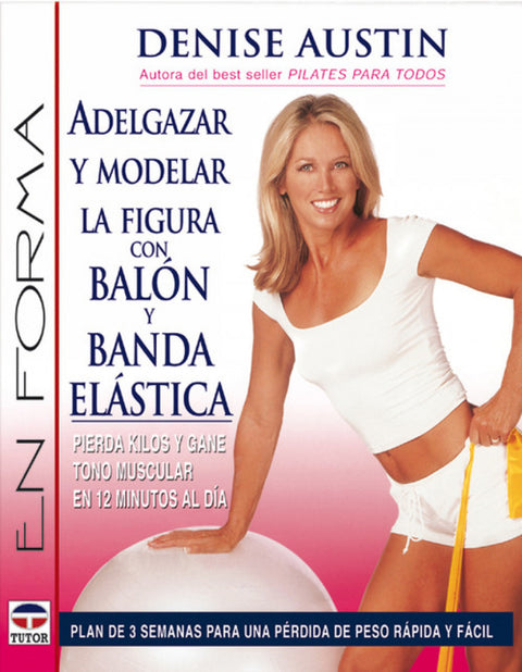  Adelgazar y modelar la figura con balon y banda elastica 