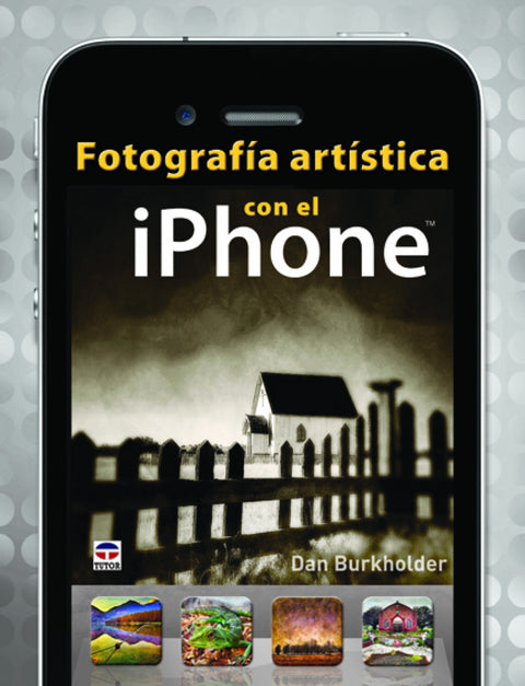  Fotografía artística con el Iphone 