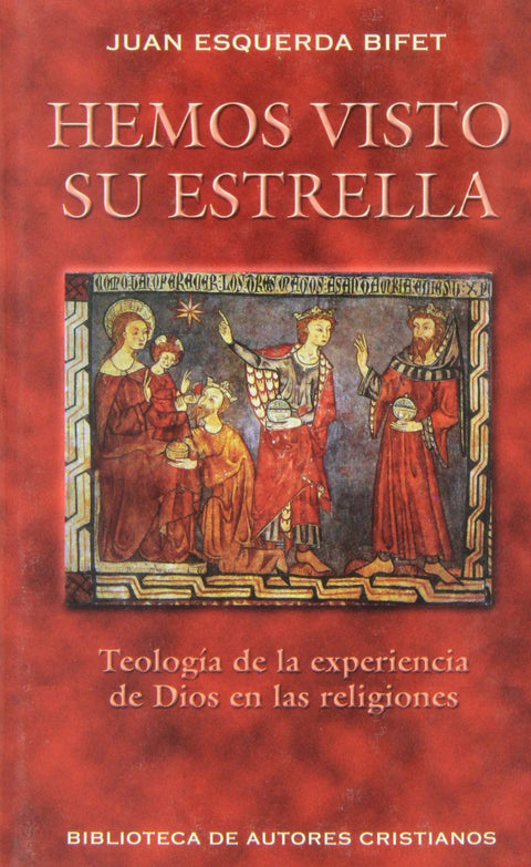  Hemos visto su estrella.Teología de la experiencia de Dios en las religiones 