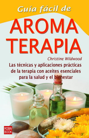  Guía fácil de aromaterapia 