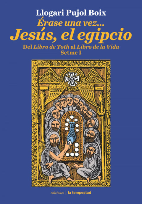  Érase una vez...Jesús el egipcio 