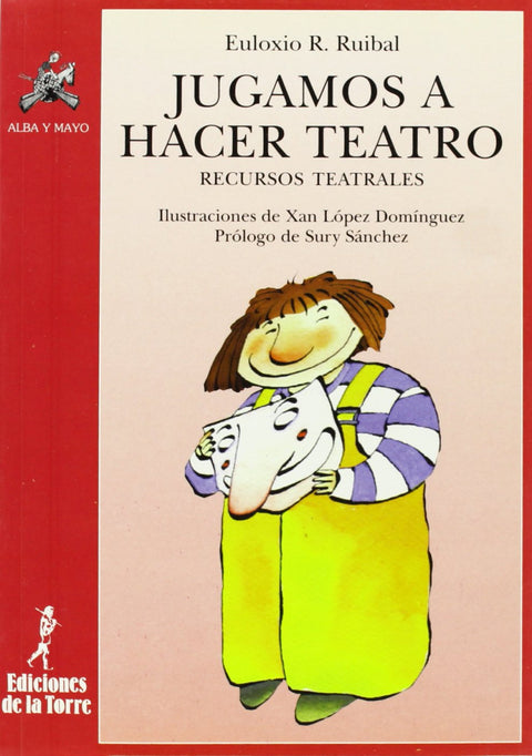  Jugamos A Hacer Teatro (Recursos Teatrales) 