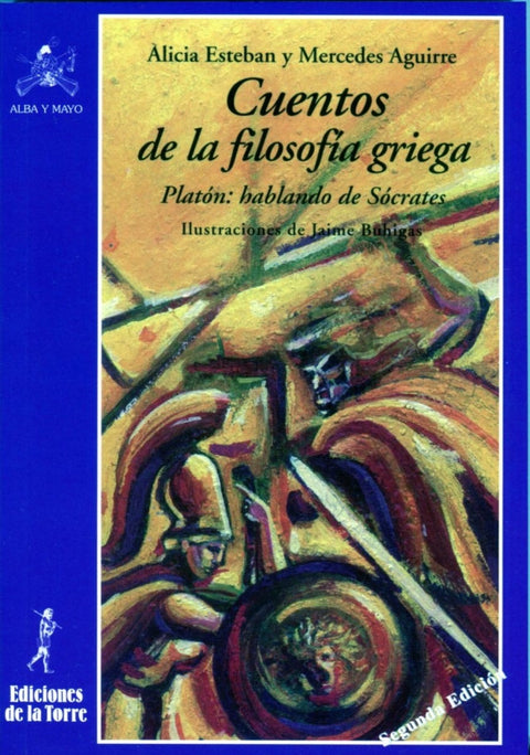  Cuentos De La Filosofia Griega. Platon:Hablando De So 