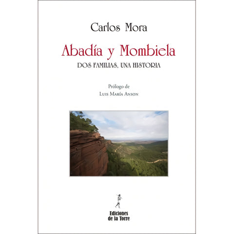  Abadia Y Mombiela: Dos Familias, Una Historia 