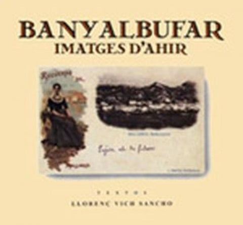  BANYALBUFAR, IMATGES D'AHIR 