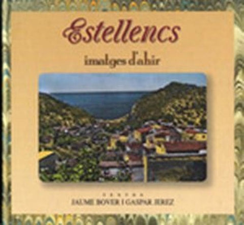  ESTELLENCS, IMATGES D'AHIR 