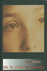  De la vida la mirada 
