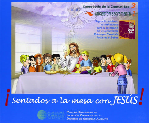  ¡Sentados a la mesa con Jesús! 