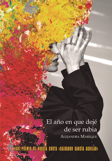  EL AÑO EN QUE DEJÉ DE SER RUBIA 