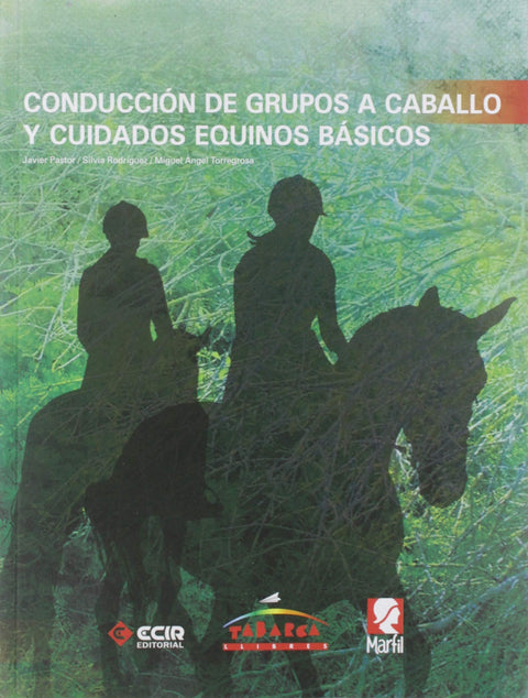 CONDUCCIÓN GRUPOS A CABALLO Y CUIDADOS EQUINOS BASICOS 