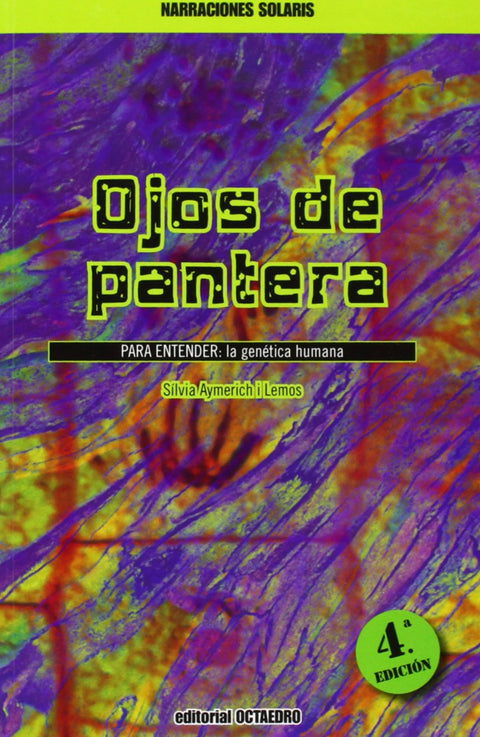  5.OJOS DE PANTERA.(PARA ENTENDER:GENETICA HUMANA) 