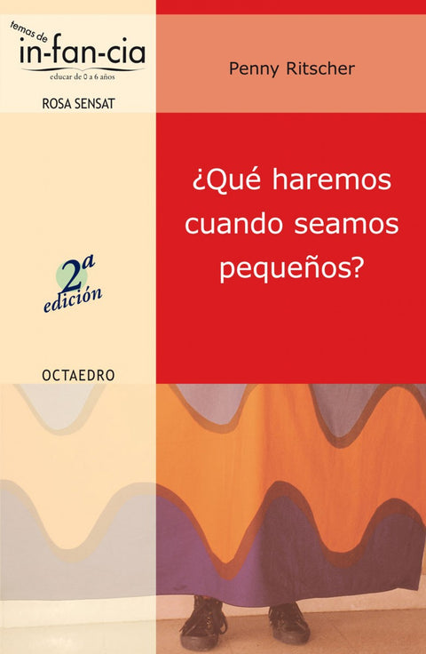  ¿Qué haremos cuando seamos pequeños? 