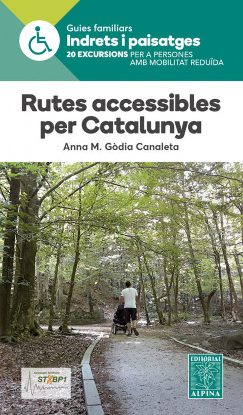  RUTES ACCESSIBLES PER CATALUNYA -ALPINA 