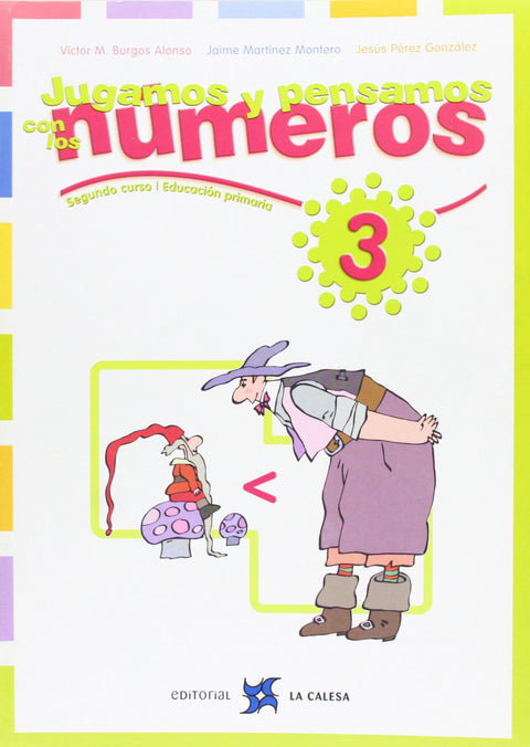  3.JUGAMOS Y PENSAMOS CON NUMEROS (1O-2O.PRIMARIA) 