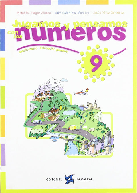  9.JUGAMOS Y PENSAMOS CON NUMEROS (5O-6O.PRIMARIA) 