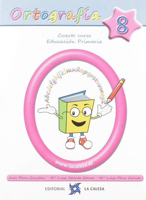  ORTOGRAFÍA CALESA 8.4ºPRIMARIA 2019 