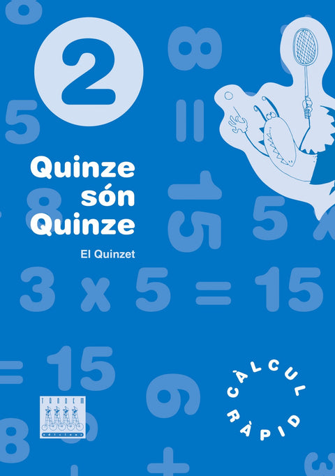  Quinze son quinze 2 