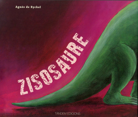  ZISOSAURE 