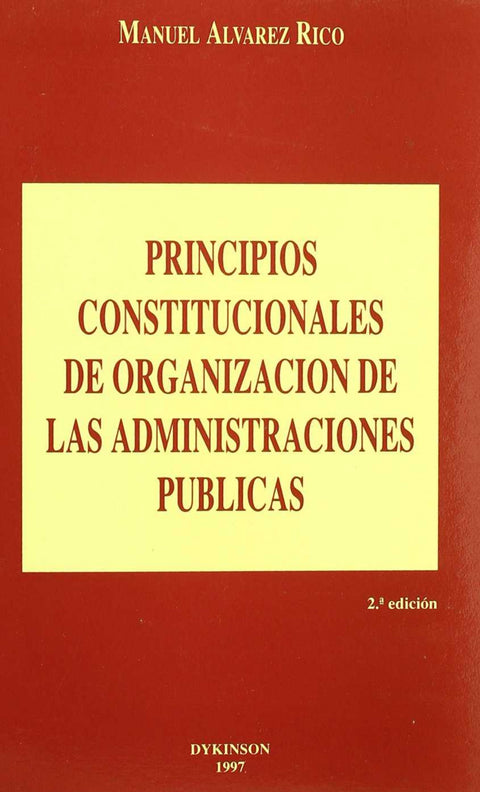  Principios constitucionales de organización de las administraciones pública 