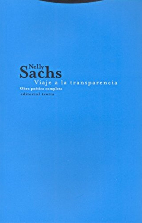  Viaje a la transparencia:obra poética completa 