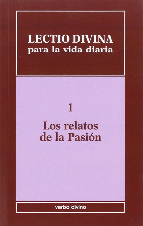  1.Lectio divina vida diaria relatos pasion.(Lectio Divina) 