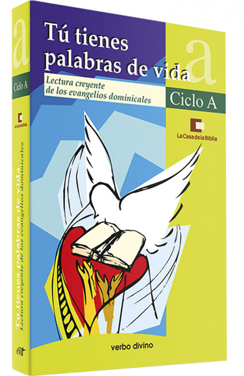  Tu tienes palabras vida Ciclo A.(Palabra y Vida) 